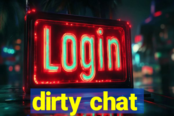 dirty chat